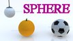 Learn shapes for kids - Sphere and Objects in Spherical shape - Learn to draw shapes for children