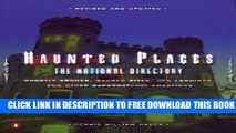 [PDF] Haunted Places: The National Directory: Ghostly Abodes, Sacred Sites, UFO Landings, and