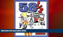 FREE DOWNLOAD  58 1/2 Ways to Improvise in Training: Improvisation Games and Activities for