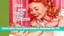 [PDF] Wow! I Get to Give Birth and Change Diapers Photo Album: Taintor Photo Album Free Books