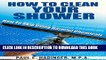 [New] How To Clean Your Shower: How To Skip Using Harsh Chemicals (Home Cleaning And Repair Book
