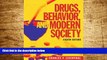READ FREE FULL  Drugs, Behavior, and Modern Society with MySearchLab with eText -- Access Card