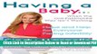 [PDF] Having a Baby...When the Old-Fashioned Way Isn t Working: Hope and Help for Everyone Facing