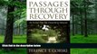 Big Deals  Passages Through Recovery: An Action Plan for Preventing Relapse  Free Full Read Best