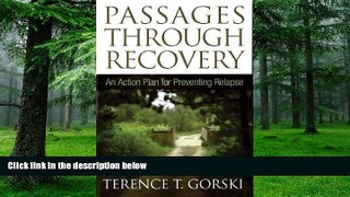 Big Deals  Passages Through Recovery: An Action Plan for Preventing Relapse  Free Full Read Best