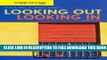 New Book Cengage Advantage Books: Looking Out, Looking In