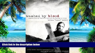 Big Deals  Washed by Blood: Lessons from My Time with Korn and My Journey to Christ  Best Seller