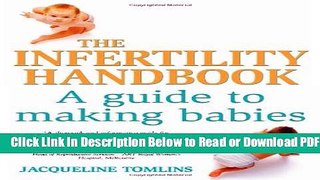 [Get] The Infertility Handbook: A Guide to Making Babies Popular Online