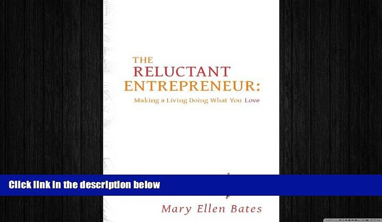 FREE DOWNLOAD  The Reluctant Entrepreneur: Making a Living Doing What You Love  FREE BOOOK ONLINE