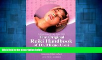 READ FREE FULL  The Original Reiki Handbook of Dr. Mikao Usui  Download PDF Online Free