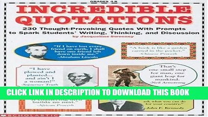 [PDF] Incredible Quotations: 230 Thought-Provoking Quotes with Prompts to Spark Students  Writing,