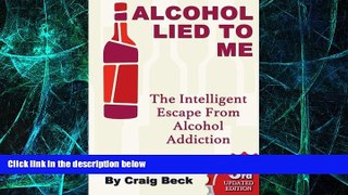Big Deals  Alcohol lied to me  Free Full Read Best Seller