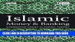 [PDF] Islamic Money and Banking: Integrating Money in Capital Theory (Wiley Finance) Full Colection