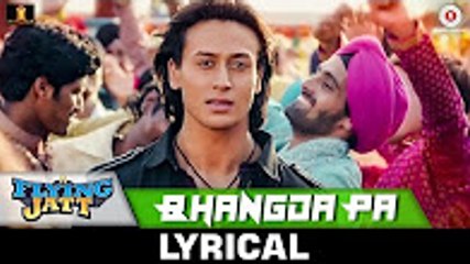 Bhangda Pa - Lyrical   A Flying Jatt  Tiger Shroff, Jacqueline Fernandez  Vishal D, Divya K, Asees K