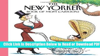 [Get] The New Yorker Magazine Book of Mom Cartoons Popular New