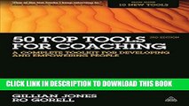 [PDF] 50 Top Tools for Coaching: A Complete Toolkit for Developing and Empowering People Full