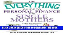 [PDF] The Everything Guide To Personal Finance For Single Mothers Book: A Step-by-step Plan for