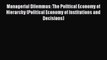 [PDF] Managerial Dilemmas: The Political Economy of Hierarchy (Political Economy of Institutions