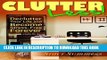 [New] Clutter-Less! How to Declutter Your Life and Become Stress Free Forever Exclusive Full Ebook