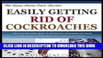 [New] EASILY GETTING RID OF COCKROACHES: Discover The Safest Ways To Get Rid Of Cockroaches For
