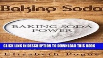 [New] Baking Soda -  Baking Soda Power: Baking Soda use for cleaning, hygiene and health (Healthy