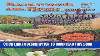 [New] Backwoods Home Magazine #129 - May/June 2011 Exclusive Online
