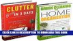[New] CLEANING AND HOME ORGANIZATION BOX-SET#5:: Clutter Free In 3 Days + Green Cleaning And Home