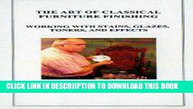 [New] The Art of Classical Furniture Finishing Exclusive Full Ebook
