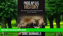 Big Deals  Pass AP U.S. History: The Answers to the Vital Questions of U.S. History  Free Full