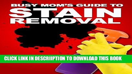 Télécharger la video: [New] The Busy Mom s Guide To Stain Removal: How To Fight And Remove Stubborn Household Stains