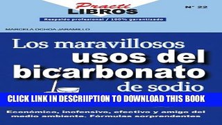[New] Los Maravillosos Usos del Bicarbonato de Sodio (Practilibros) (Spanish Edition) Exclusive