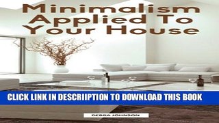 [New] Minimalism Applied to Your Home Exclusive Online