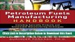 [Best] Petroleum Fuels Manufacturing Handbook: including Specialty Products and Sustainable