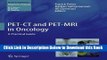 [Download] PET-CT and PET-MRI in Oncology: A Practical Guide Online Books