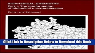 [Download] Biophysical Chemistry: Part I: The Conformation of Biological Macromolecules Free Books