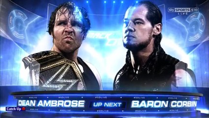 Wwe SmackDown Live 30-08-2016 - Dean Ambrose(c) Vs Baron Corbin Full Match Part 2