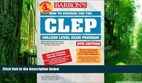 Big Deals  How to Prepare for the CLEP (Barron s CLEP)  Free Full Read Most Wanted