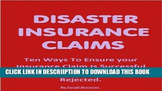 [PDF] DISASTER INSURANCE CLAIMS: Don t Lose Out On Your Claim Exclusive Online