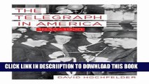 [PDF] The Telegraph in America, 1832-1920 (Johns Hopkins Studies in the History of Technology)