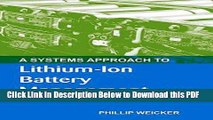 [Read] A Systems Approach to Lithium-Ion Battery Management Popular Online