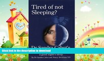 READ  Tired of Not Sleeping: Dr. Sandra Cabot s Wholistic Program for a Good Night s Sleep  BOOK