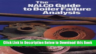 [Download] The NALCO Guide to Boiler Failure Analysis Free Ebook