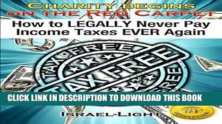 [PDF] How to LEGALLY Never Pay Income Taxes EVER again Full Online