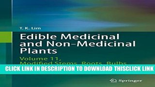 [PDF] Edible Medicinal and Non-Medicinal Plants: Volume 11 Modified Stems, Roots, Bulbs Full Online