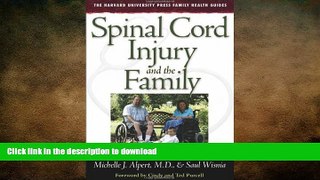 READ BOOK  Spinal Cord Injury and the Family: A New Guide (The Harvard University Press Family