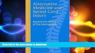 EBOOK ONLINE  Alternative Medicine and Spinal Cord Injury  BOOK ONLINE