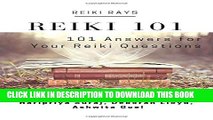 [PDF] Reiki 101: 101 Answers for Your Reiki Questions Full Online