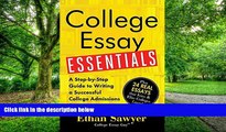 Big Deals  College Essay Essentials: A Step-by-Step Guide to Writing a Successful College