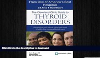 FAVORITE BOOK  The Cleveland Clinic Guide to Thyroid Disorders (Cleveland Clinic Guides)  BOOK