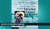 EBOOK ONLINE  Critical Care of the Stroke Patient (Cambridge Medicine (Hardcover))  BOOK ONLINE